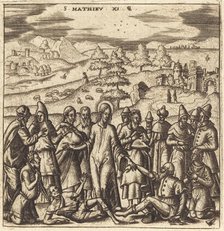 Christ Healing the Sick, probably c. 1576/1580. Creator: Leonard Gaultier.