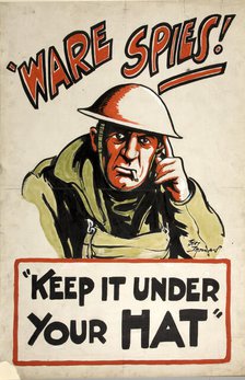 'Ware spies! Keep it under your hat', World War II poster, 1939-1946. Creators: Central Office of Information, Bert Thomas.
