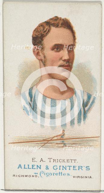 E.A. Trickett, Oarsman, from World's Champions, Series 1 (N28) for Allen & Ginter Cigarett..., 1887. Creator: Allen & Ginter.