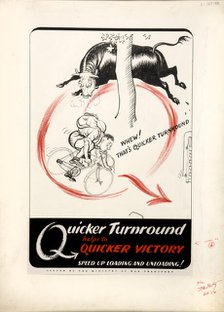 'Quicker turnround helps to quicker victory. Speed up,,,', WWII poster, between 1939 and 1946. Creators: Central Office of Information, Unknown.