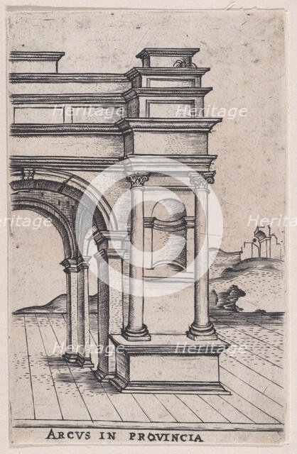 Arcus in Provincia (Views of Ancient Roman Temples and Arches), 1535-40., 1535-40. Creator: Anon.