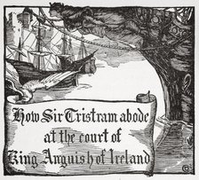 'How Tristram abode at the court of King Anguish of Ireland', 1905.  Artist: Dora Curtis