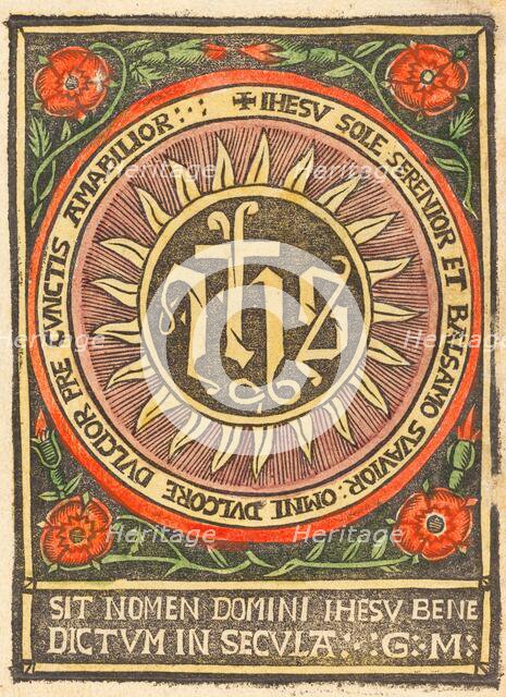 Monogram JHS in a Flaming Circle, c. 1500. Creator: Unknown.