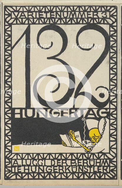 Variety Act 3: 132nd Day of Fasting, A. Lucci the Famous Hunger Artist (Varietenummer 3: 1..., 1907. Creator: Moritz Jung.