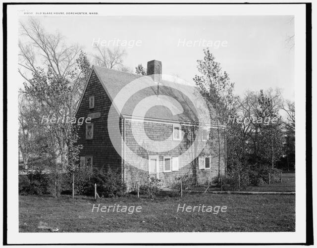 Old Blake House, Dorchester, Mass., between 1900 and 1906. Creator: Unknown.