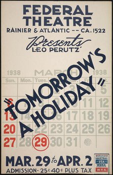 Tomorrow's A Holiday, Seattle, 1938. Creator: Unknown.