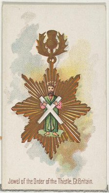 Jewel of the Order of the Thistle, Great Britain, from the World's Decorations series (N30..., 1890. Creator: Allen & Ginter.