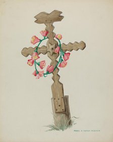 Wooden Cross used as Headstone (Hand Made), c. 1937. Creator: Majel G. Claflin.