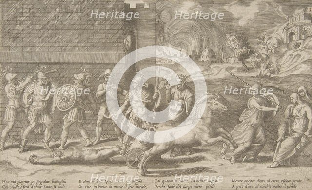The combat of Hector and Achilles, and Achilles dragging the body of Hector around the ..., 1531-76. Creator: Giulio Bonasone.