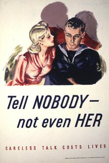 'Tell Nobody - Not Even Her, British poster, World War II, c1939-c1945. Creator: Unknown.