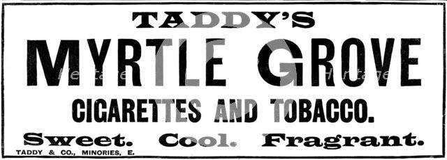 Advertisement for Taddy's Myrtle Grove cigarettes and tobacco, 1898. Creator: Unknown.