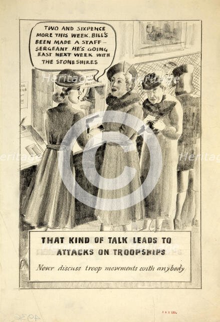 'That kind of talk leads to attacks on troopships. Never discuss...', WWII poster, between 1939&1946 Creators: Central Office of Information, Unknown.