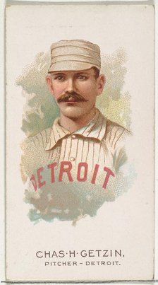 Charles H. Getzin, Baseball Player, Pitcher, Detroit, from World's Champions, Series 2 (N2..., 1888. Creator: Allen & Ginter.
