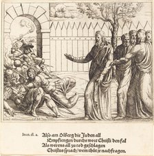 Jesus Identifies Himself before the Arrest, 1548. Creator: Augustin Hirschvogel.