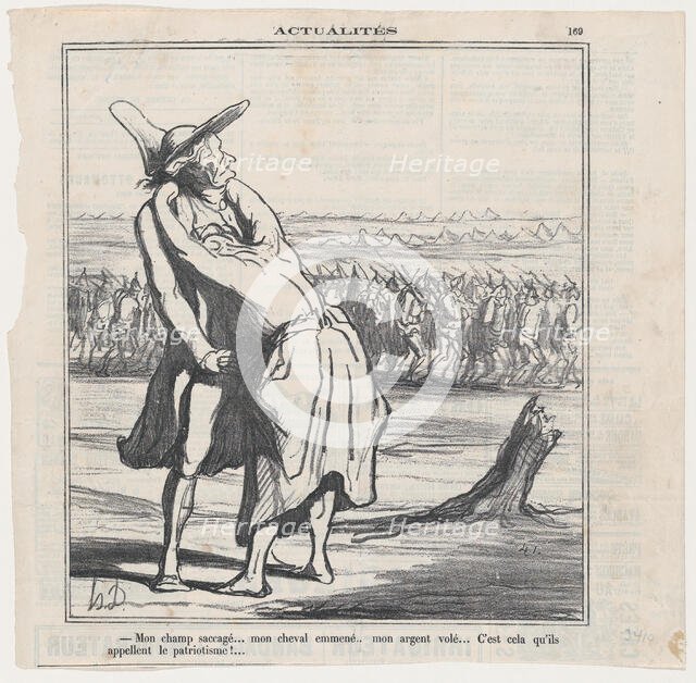 My field plundered.... my horse taken away.... my money stolen.... and this is w..., August 5, 1870. Creator: Honore Daumier.