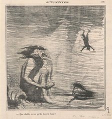 Que diable est-ce qu'ils font la-haut!, 19th century. Creator: Honore Daumier.