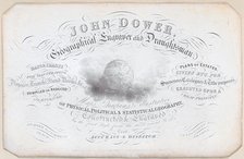 Trade card for John Dower, geographical engraver and draughtsman, 19th century. Creator: Anon.