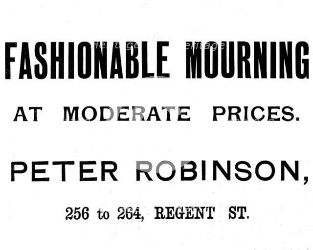 Advertisement for Peter Robinson mourning wear, 1895. Creator: Unknown.