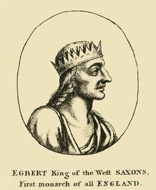 'Egbert King of the West Saxons, First monarch of all England', 18th century. Creator: Unknown.