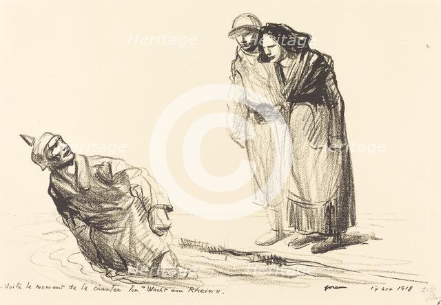 Voila le Moment de te Chantes "Wacht am Rhein", 1914/1919. Creator: Jean Louis Forain.