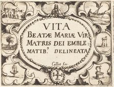 Title Page for "The Life of the Virgin in Emblems". Creator: Jacques Callot.