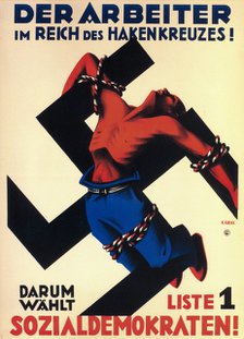 The worker under the swastika state! Therefore choose list 1, the Social Democrats!, 1932. Artist: Geiss, Karl (active 1924-1935)