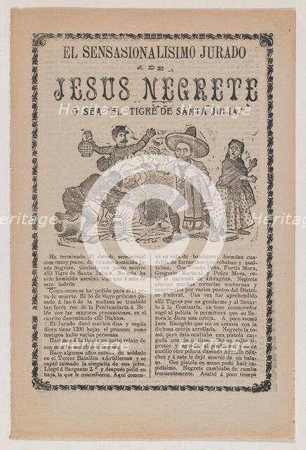 Broadsheet relating to the sensational trial of Jesus Negrete 'El tigre de Santa Julia' on..., 1908. Creator: José Guadalupe Posada.