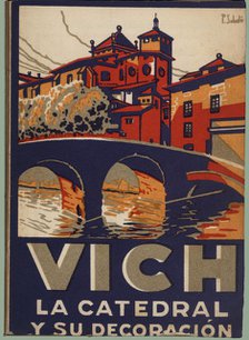 Cover of the tourist guide of the city of Vich, the Cathedral and its decoration, 1944.