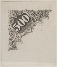 Banknote motif: number 500 in an ornamental frame, ca. 1824-42. Creator: Durand, Perkins & Co.