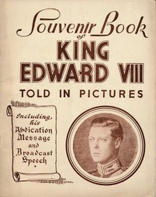 Souvenir Book of King Edward VIII: Told in Pictures, 1937. Artist: Unknown