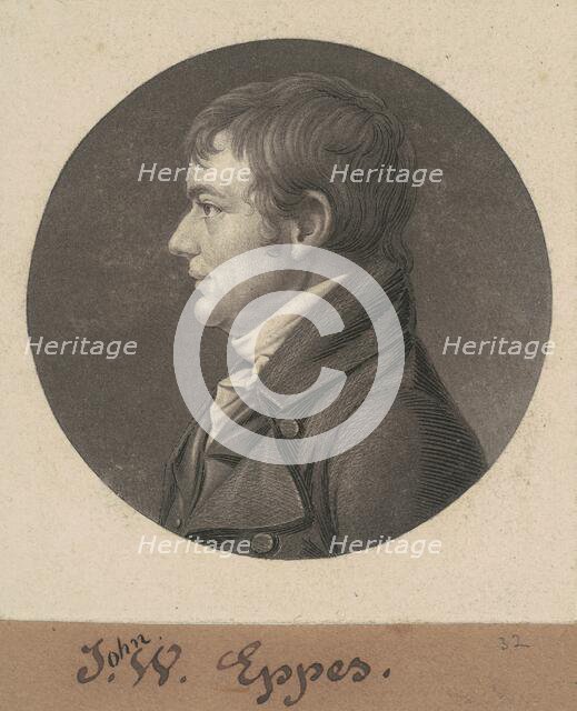 John Wayles Eppes, 1805. Creator: Charles Balthazar Julien Févret de Saint-Mémin.