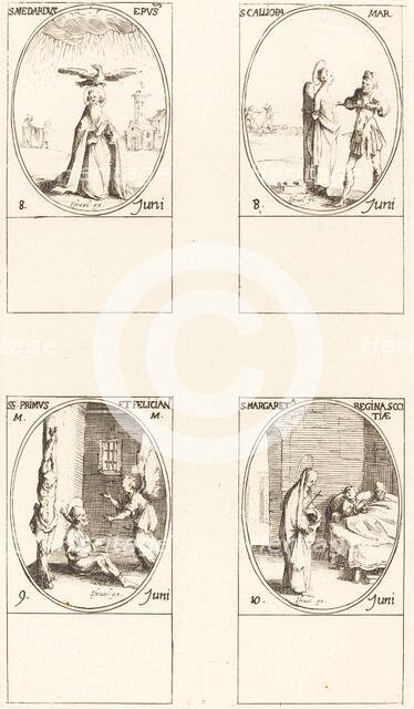 St. Medard; St. Calliopa; Sts. Primus and Felician; St. Margaret of Scotland. Creator: Jacques Callot.