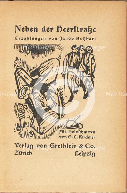 Jakob Bosshart: Neben der Heerstrasse (Jakob Bosshart: Near Main Street), 1923. Creator: Ernst Kirchner.