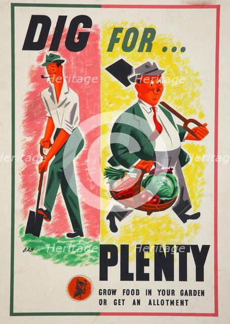 'Lend A Hand On The Land - Dig For Plenty', World War II poster, c1939-c1945. Creator: Ban.