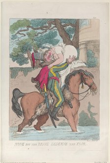 None But the Brave Deserve the Fair, 1813., 1813. Creator: Thomas Rowlandson.