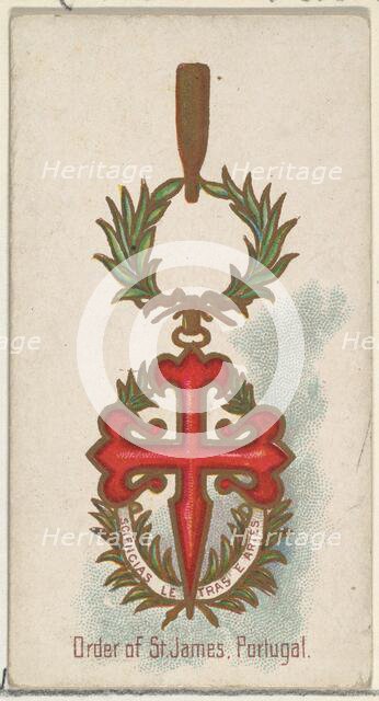Order of St. James, Portugal, from the World's Decorations series (N30) for Allen & Ginter..., 1890. Creator: Allen & Ginter.