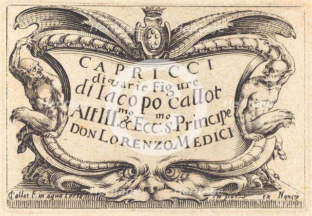 Title Page for "The Capricci", c. 1622. Creator: Jacques Callot.