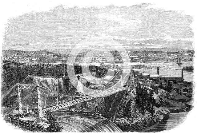 The Suspension Bridge over the River St. John, New Brunswick, visited by the Prince of Wales..., 186 Creator: Unknown.
