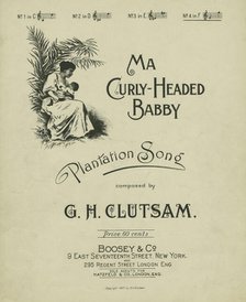 'Ma curly headed babby', 1900. Creator: Unknown.
