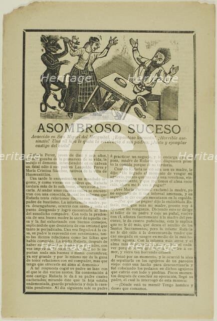 Amazing Event: Occured In Saint Michael of Mezquital..., n.d. Creator: José Guadalupe Posada.