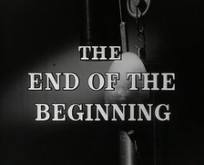 "The End Of The Beginning", title card, 1942.  Creator: British Pathe Ltd.