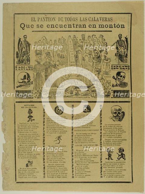 The Mausoleum of All the Calaveras That Are Found in a Heap, 1905. Creator: José Guadalupe Posada.