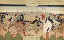 La Vie à Montmartre, 1897. Creator: Vidal, Pierre Marie Louis (1849-1925).