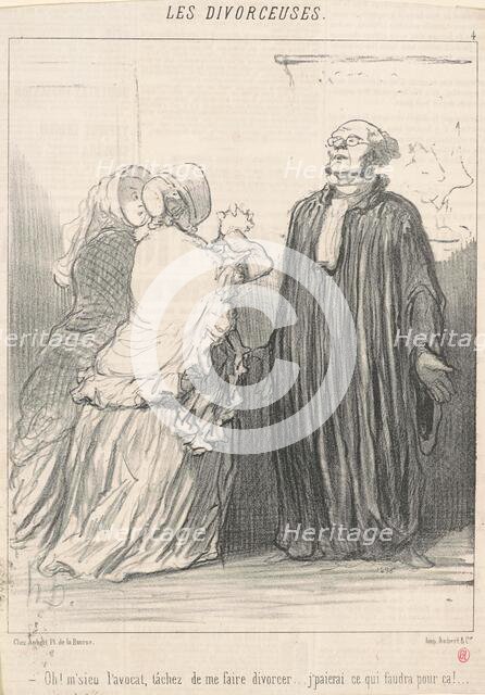 Oh! M'sieu l'avocat, tachez de ..., 19th century. Creator: Honore Daumier.