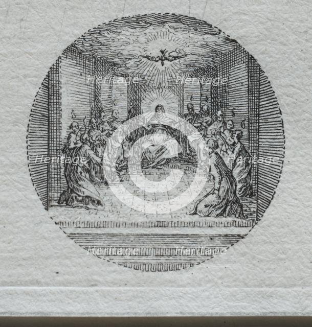 The Mysteries of the Passion: The Descent of the Holy Spirit. Creator: Jacques Callot (French, 1592-1635).