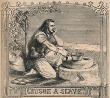 'Crusoe A Slave', c1870. Artist: Unknown.