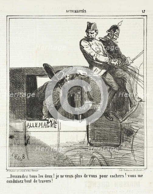 Descendez tous les deux! Je ne veux plus de vous pour cochers! Vous me conduisez tout de..., 1864. Creator: Cham.
