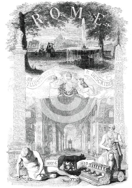 Rome, Illustrated and Described, May 4th, 1850.  Creator: Unknown.