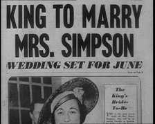 Newspaper Headline Reading: 'King to Marry Mrs. Simpson - Wedding Set For June', 1936. Creator: British Pathe Ltd.