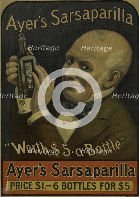 Ayer's sarsaparilla. "Worth $5 a bottle", c1895 - 1917. Creator: Unknown.